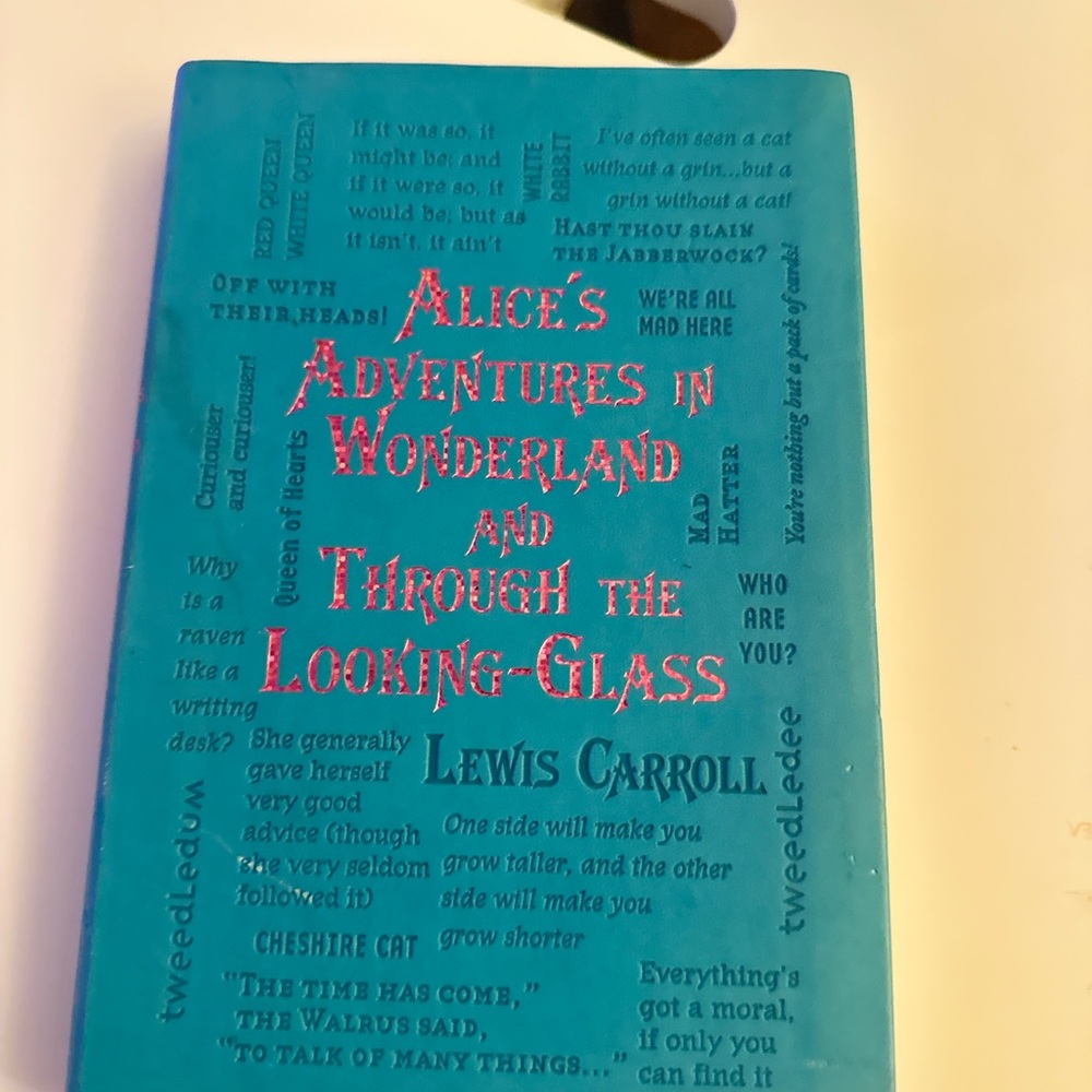 Alice’s Adventures in wonderland Through the Looking Glass
